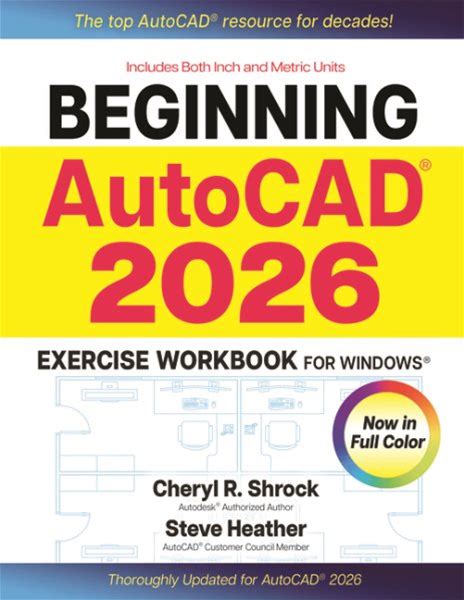 Beginning Autocad 2026 Exercise Workbook : For Windows Shrock, Cheryl R. Heather, Steve [New] [Softcover]