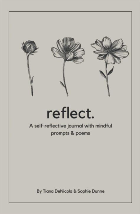 Reflect.: A Self-Reflective Journal With Mindful Prompts & Poems