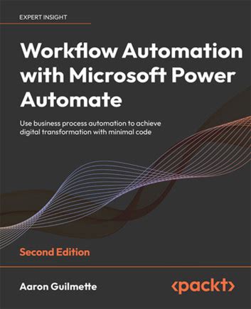 Workflow Automation With Microsoft Power Automate: Use Busi... - Ebook