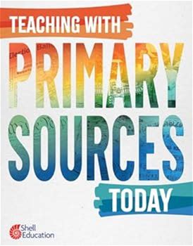 Teaching With Primary Sources Today By Ross, Kathleen Teacher Created Materials By Thriftbooks, Paperback