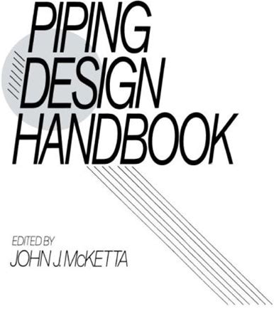 Piping Design Handbook