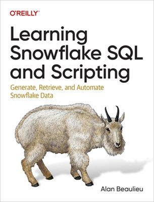 Sons And Daughters Books Learning Snowflake SQL And Scripting: Generate, Retrieve, And Automate Snowflake Data