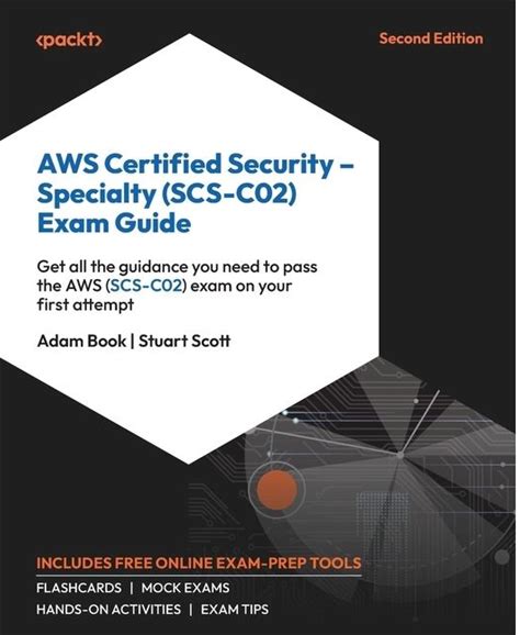 AWS Certified Security - Specialty (SCS-C02) Exam Guide - Second Edition - 2nd Edition By Adam Book & Stuart Scott (Paperback)