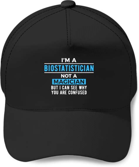 Biostatistician Biostatistics Joke Baseball Caps