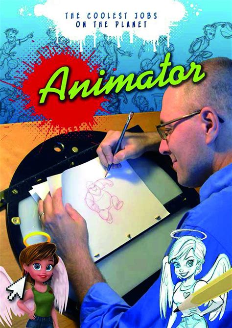 Animator: The Coolest Jobs On The Planet