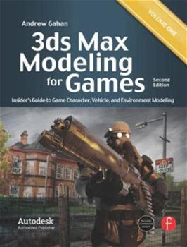 3Ds Max Modeling For Games: Insider's Guide To Game Character, Vehicle, And Environment Modeling: Volume I By Gahan, Andrew By Routledge, Paperback