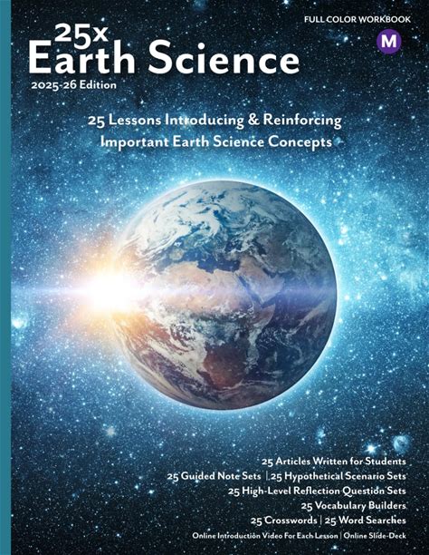 25X: Earth Science - Middle School - Color Workbook: Full Color Student Workbook (No Answer Keys, No Lecture Notes) (25X High & Middle School Science
