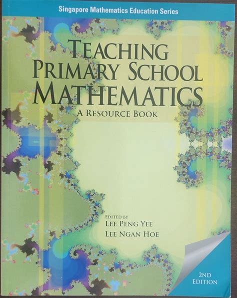 Teaching Primary School Mathematics: A Resource Book