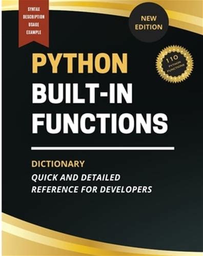 Python Built-In Functions Dictionary: Quick And Detailed Reference For By Huynh. Books. 9798868908507.
