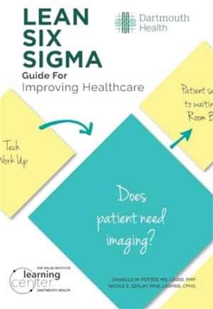 LEAN SIX SIGMA Guide For Improving Healthcare