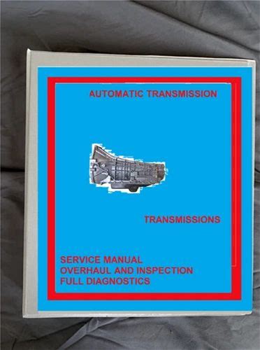 F150 4R70E/4R75E Transmission SERVICE Manual Binder Repair Overhaul Rebuild