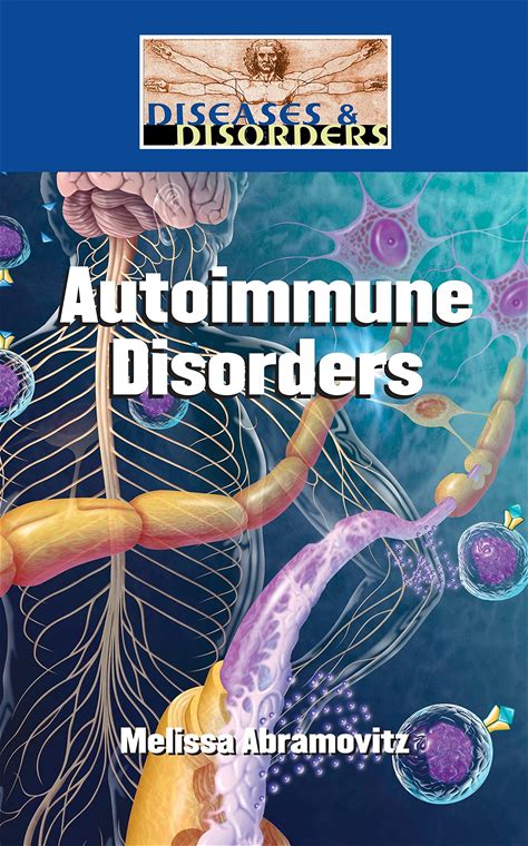 Autoimmune Disorders (Diseases And Disorders)