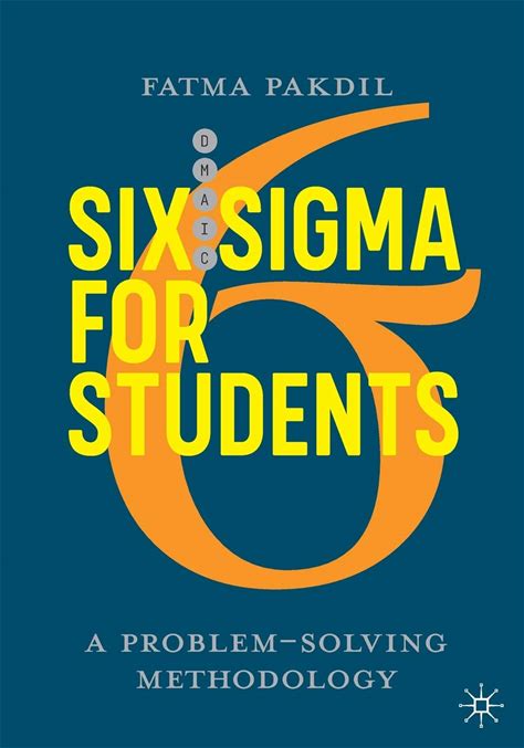 Six Sigma For Students: A Problem-Solving Methodology