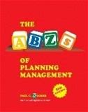 The Abzs Of Planning Management