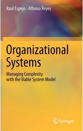 Organizational Systems: Managing Complexity With The Viable System Model, (Hardcover)