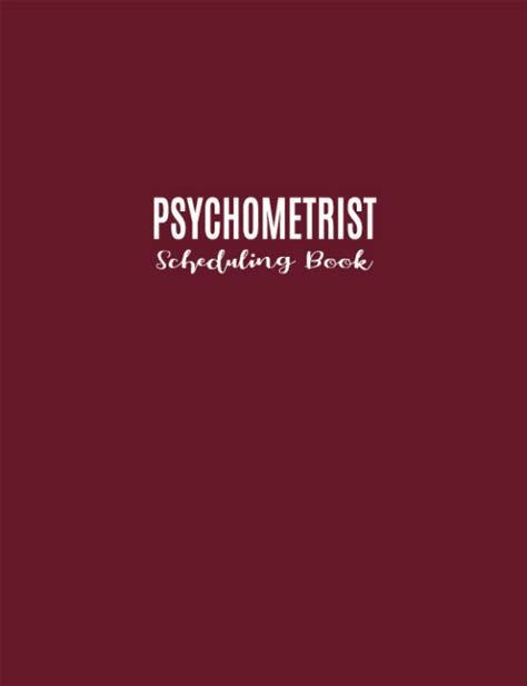 Psychometrist Scheduling Book: 52 Weeks Daily Calendar With 15-Minute Time Slots To Schedule Client Reservations: Address Pages To Write Customer Con