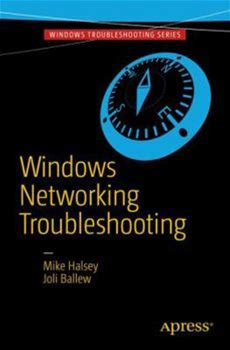 Windows Networking Troubleshooting By Halsey, Mike Ballew, Joli By Apress, Paperback