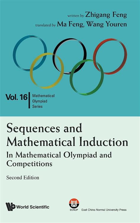 Sequences And Mathematical Induction: In Mathematical Olympiad And Competitions (2Nd Edition)