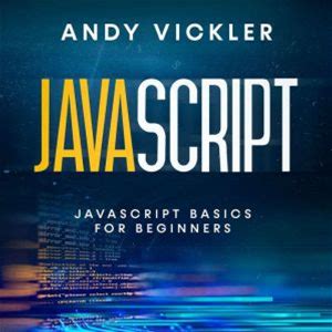 Javascript: Javascript Basics For Beginners - Audiobook Download