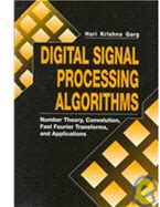 Crc Press Digital Signal Processing Algorithms: Number Theory, Convolution, Fast Fourier Transforms, And Appli
