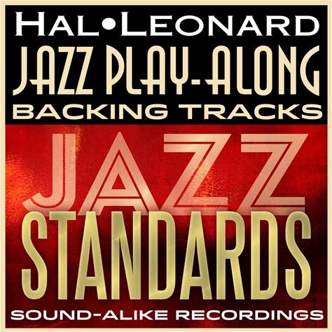 Hal Leonard Jazz Play-Along Backing Tracks: Jazz Standards
