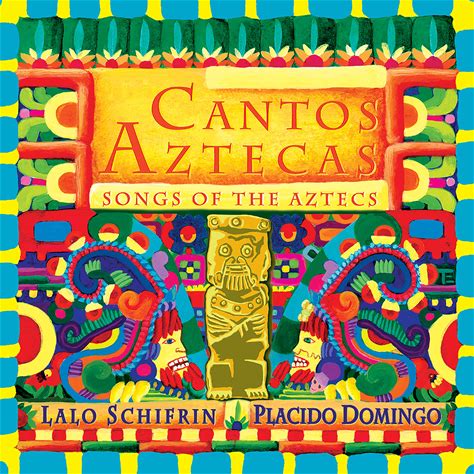 Cantos Aztecas: Songs Of The
