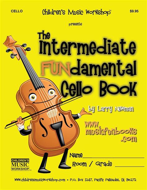 The Intermediate Fundamental Cello Book (The Intermediate Fundamental String Series)