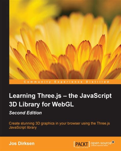 Learning Three.Js: The Javascript 3D Library For Webgl - Second Edition 1st Edition A€" Pdf/Epub Version Downloadable