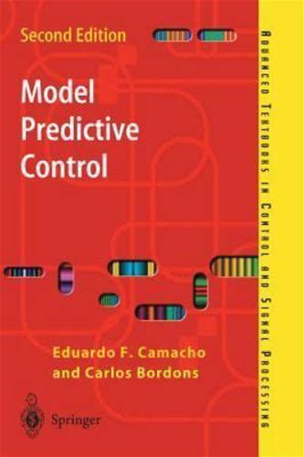 Model Predictive Control (Advanced Textbooks In Control And Signal Processing)