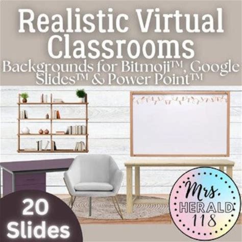 20 Realistic Virtual Classroom Backgrounds For Bitmoji Google Slides Power Point Presentations | Elementary Education Teacher Template