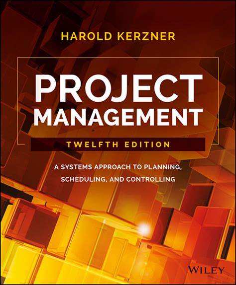 Project Management: A Systems Approach To Planning - Scheduling - And Controlling 12th Edition - Pdf/Epub Version Downloadable
