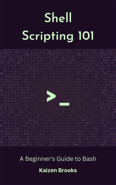 Shell Scripting 101: A Beginner's Guide To Bash