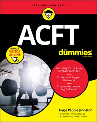 Acft Army Combat Fitness Test For Dummies: Book + Online Videos [Book]