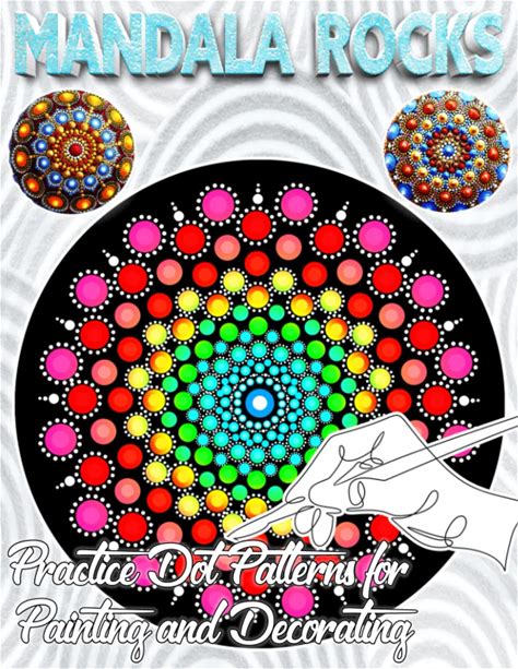 Mandala Rocks | Practice Dot Patterns For Painting And Decorating: 150 Designs To Spark Your Creativity In The Art Of Stone Painting | Coloring Book