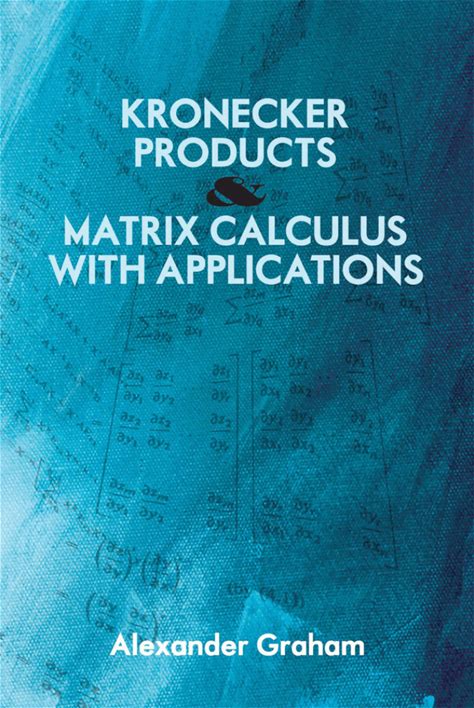 Kronecker Products And Matrix Calculus With Applications Ebook