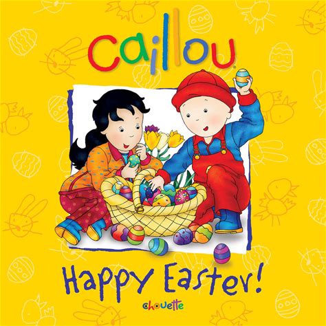 Caillou: Happy Easter! (Caillou: Confetti Series)