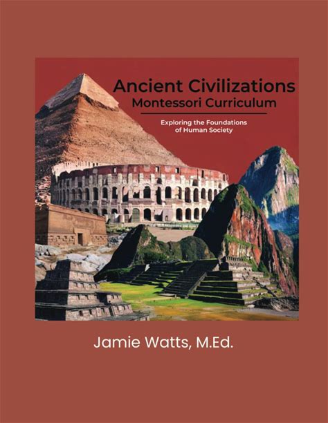 Medieval Civilizations Montessori Curriculum: Exploring The Foundations Of Human Society