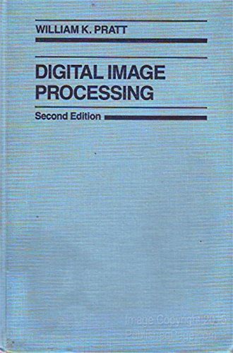Digital Image Processing Pratt, William K. [Used - Fair] [Hardcover]
