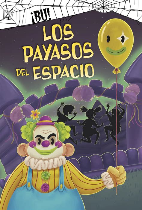 Los Payasos Del Espacio (!BU!) (Spanish Edition)