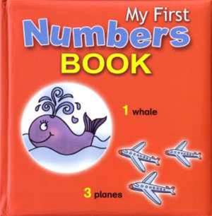 MY FIRST NUMBERS BOOK [Board Book]