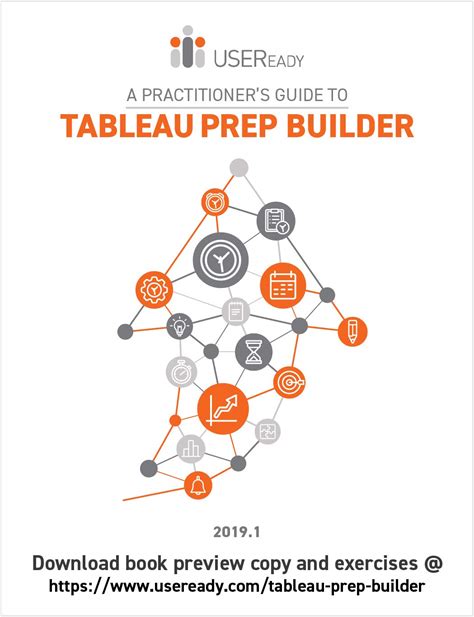A Practitioner's Guide To Tableau Prep Builder: Tableau Prep Builder Version 2019.1