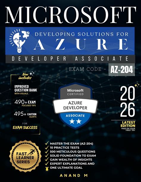 MICROSOFT CERTIFIED AZURE DEVELOPER ASSOCIATE | MASTER THE EXAM (AZ-204): DEVELOPING SOLUTIONS FOR MICROSOFT AZURE, 10 PRACTICE TESTS, 500 RIGOROUS Q
