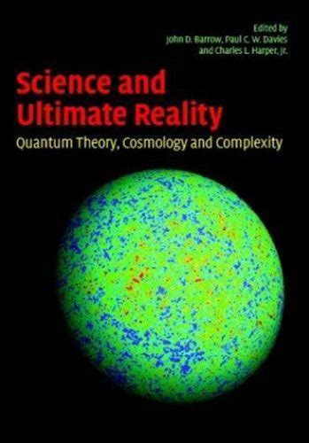 Science And Ultimate Reality: Quantum Theory, Cosmology, And