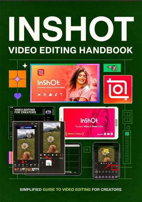 Inshot Video Editing Handbook: Simplified Guide To Video Editing For Creators