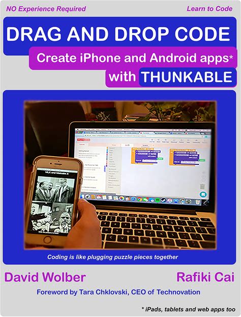 Drag And Drop Code: Create iPhone And Android Apps With Thunkable
