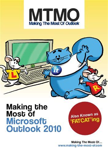 Making The Most Of Microsoft Outlook 2010 (Making The Most Of....)