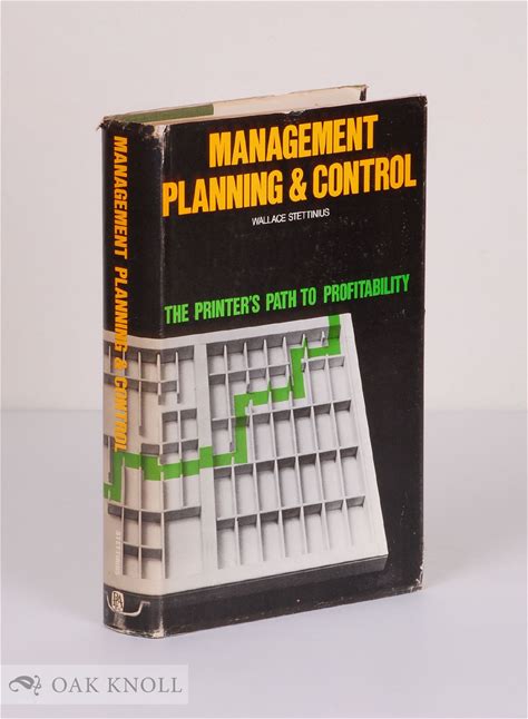 [First Edition] MANAGEMENT, PLANNING & CONTROL: THE PRINTER's PATH TO PROFITABILITY Stettinius, Wallace [Hardcover]