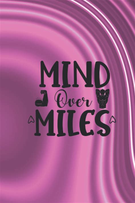 Mind Over Miles Journal Running Mileage Log Book, Running Miles Tracker, Runner Training Log Book, Log Book For Runners, Race Training Log Book