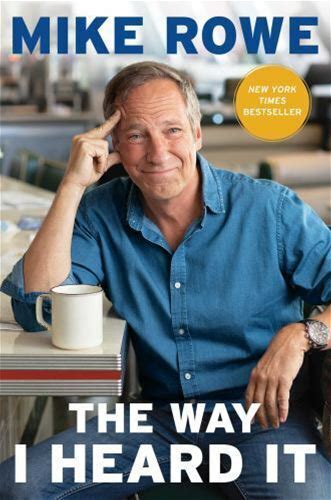 Way I Heard It By Mike Rowe (2019, Hardcover)