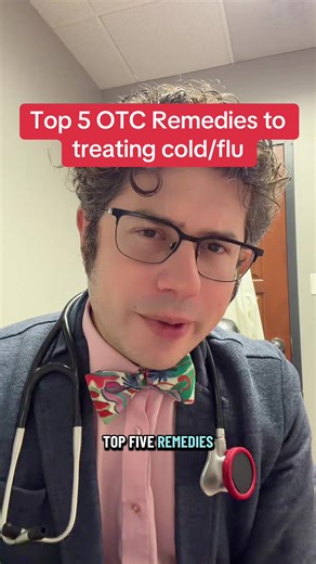 Top 5 OTC remedies to treat cold and flu. #cold #flu #tiktokdoc #learnontikok